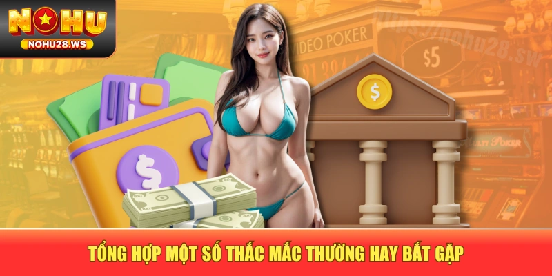 Tổng hợp một số thắc mắc thường hay bắt gặp Tổng hợp một số thắc mắc thường hay bắt gặp